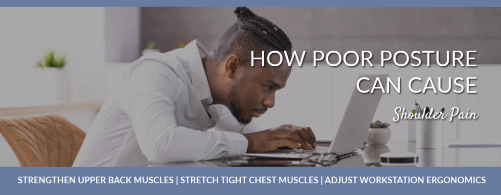 How Poor Posture Can Cause Shoulder Pain